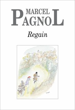 Regain (eBook, ePUB) - Pagnol, Marcel