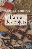 L'âme des objets (eBook, ePUB) L'âme des objets (eBook, ePUB)