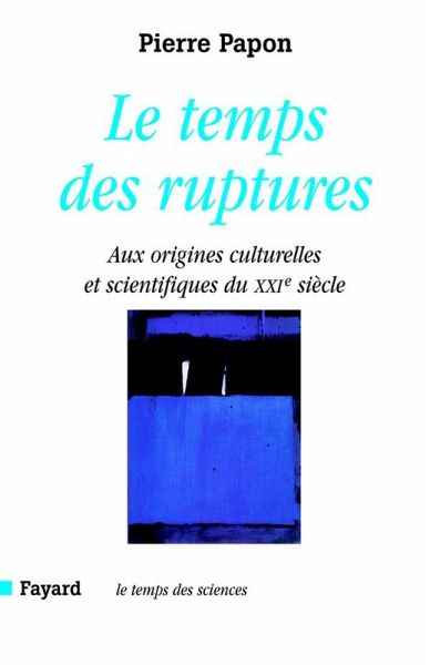 Le temps des ruptures (eBook, ePUB) Le temps des ruptures (eBook, ePUB)