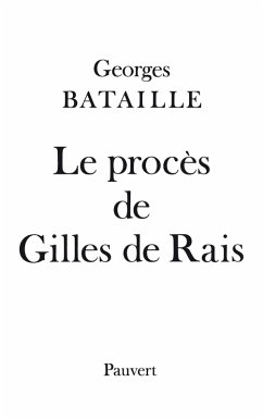 Le Procès de Gilles de Rais (eBook, ePUB) - Bataille, Georges