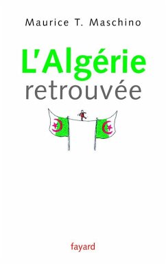 L'Algérie retrouvée (eBook, ePUB) - Maschino, Maurice T.
