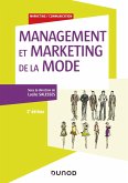 Management et marketing de la mode - 2e éd. (eBook, ePUB) Management et marketing de la mode - 2e éd. (eBook, ePUB)