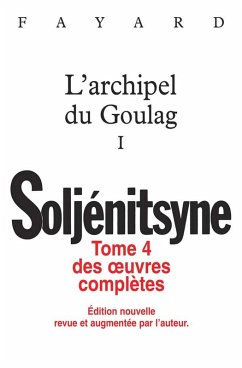 Cover Oeuvres complètes tome 4 L'archipel du Goulag tome 1 (eBook, ePUB)