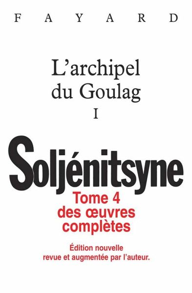 Oeuvres complètes tome 4 L'archipel du Goulag tome 1 (eBook, ePUB)
