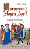 Surprenant Moyen Age ! (eBook, ePUB) Surprenant Moyen Age ! (eBook, ePUB)