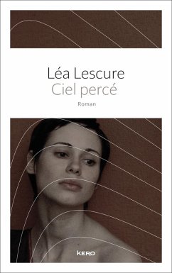 Ciel percé (eBook, ePUB) - Lescure, Léa