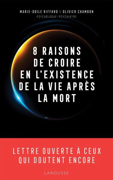 8 raisons de croire en l'existence de la vie après la mort (eBook, ePUB)