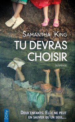 Tu devras choisir (eBook, ePUB) - King, Samantha