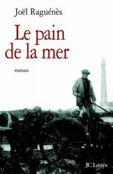 Le pain de la mer (eBook, ePUB) Le pain de la mer (eBook, ePUB)
