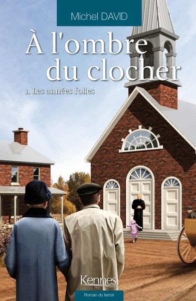 À l'ombre du clocher T01 (eBook, ePUB) À l'ombre du clocher T01 (eBook, ePUB)
