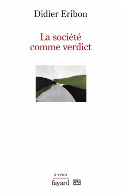 La société comme verdict (eBook, ePUB) - Eribon, Didier