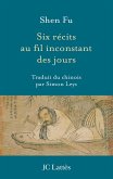 Six récits au fil inconstant des jours (eBook, ePUB)