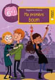 Vive la 6e : Ma première boum (eBook, ePUB) Vive la 6e : Ma première boum (eBook, ePUB)