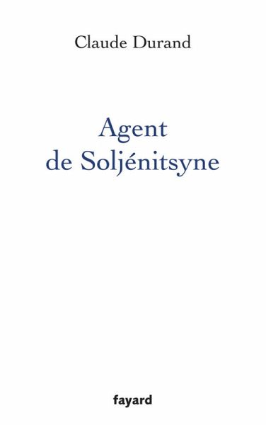 Agent de Soljenitsyne (eBook, ePUB)