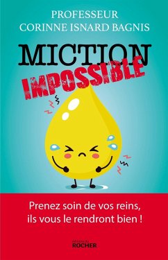 Miction impossible (eBook, ePUB) - Isnard-Bagnis, Pr Corinne