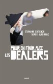 Pour en finir avec les dealers (eBook, ePUB) Pour en finir avec les dealers (eBook, ePUB)