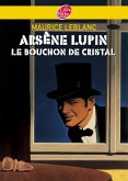 Arsène Lupin, le bouchon de cristal - Texte intégral (eBook, ePUB)
