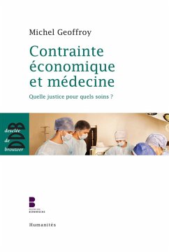 Contrainte économique et médecine (eBook, ePUB) - Geoffroy, Michel