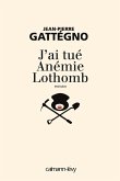J'ai tué Anémie Lothomb (eBook, ePUB)