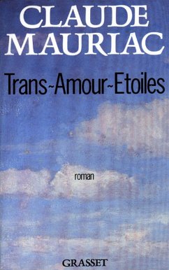 Trans-Amours-Etoiles (eBook, ePUB) - Mauriac, Claude