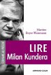 Lire Milan Kundera (eBook, ePUB) - Bild 1