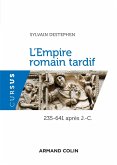 L'Empire romain tardif (eBook, ePUB)