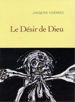 Le désir de dieu (eBook, ePUB) - Chessex, Jacques