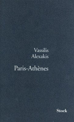 Paris-Athènes (eBook, ePUB) - Alexakis, Vassilis