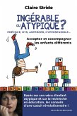 Ingérable ou atypique ? (eBook, ePUB) Ingérable ou atypique ? (eBook, ePUB)