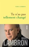 Tu n'as pas tellement changé (eBook, ePUB)