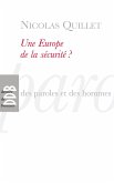 Une Europe de la sécurité ? (eBook, ePUB) Une Europe de la sécurité ? (eBook, ePUB)