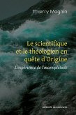 Le scientifique et le théologien en quête d'Origine (eBook, ePUB)