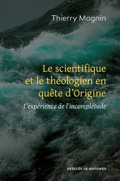 Cover Le scientifique et le théologien en quête d'Origine (eBook, ePUB)