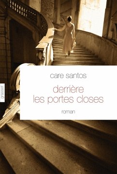 Derrière les portes closes (eBook, ePUB) - Santos, Care