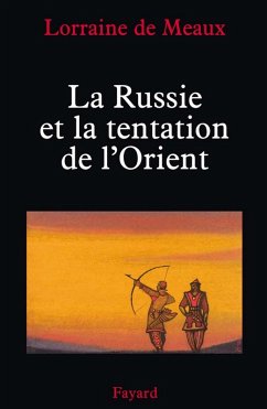Cover La Russie et la tentation de l'Orient (eBook, ePUB)