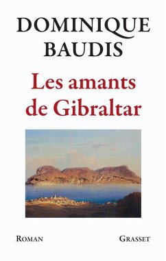 Les amants de Gibraltar (eBook, ePUB) - Baudis, Dominique