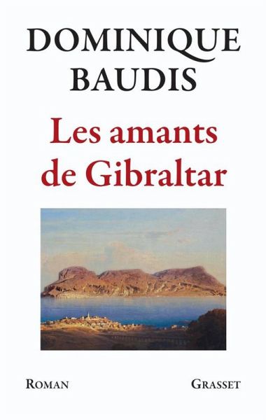 Les amants de Gibraltar (eBook, ePUB) Les amants de Gibraltar (eBook, ePUB)