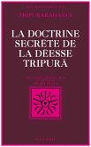 La Doctrine secrète de la déesse Tripurã (eBook, ePUB)