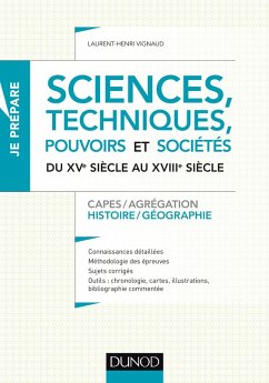 Sciences, techniques, pouvoirs et sociétés du XVe siècle au XVIIIe siècle (eBook, ePUB) - Vignaud, Laurent-Henri