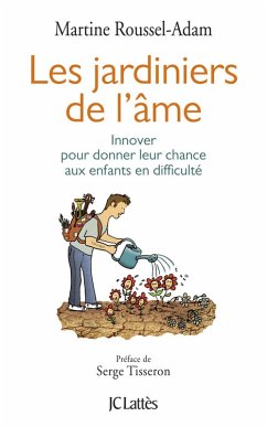 Les jardiniers de l'âme (eBook, ePUB) - Roussel Adam, Martine