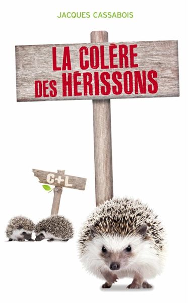 La colère des Hérissons (eBook, ePUB)