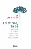 Où tu vas, tu es (eBook, ePUB)