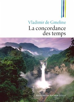 La concordance des temps (eBook, ePUB) - de Gmeline, Vladimir