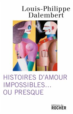 Cover Histoires d'amour impossibles... ou presque (eBook, ePUB)