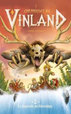 Chroniques de Vinland - Tome 2 - La légende du Wendigo (eBook, ePUB) - Estrada, Pedro