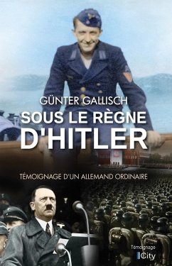 Sous le règne d'Hitler (eBook, ePUB) - Gallnisch, Günter
