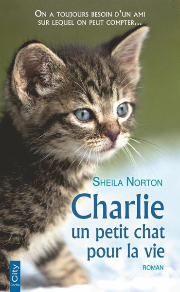 Charlie, un petit chat pour la vie (eBook, ePUB) Charlie, un petit chat pour la vie (eBook, ePUB)