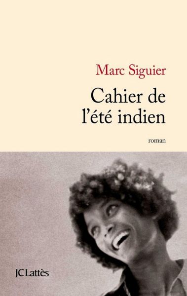 Cahier de l'été indien (eBook, ePUB) Cahier de l'été indien (eBook, ePUB)
