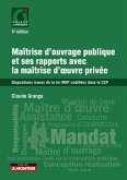 Maîtrise d'ouvrage publique et ses rapports avec la maîtrise d'oeuvre privée (eBook, ePUB)