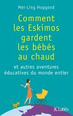 Comment les Eskimos gardent les bébés au chaud (eBook, ePUB)